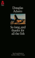 So Long and Thanks for All the Fish
