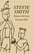 Stevie Smith: Between the Lines