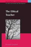 The ethical teacher (Professional Learning)