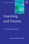 Coaching and Trauma: From surviving to thriving