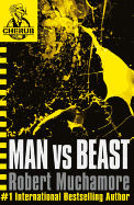 Man Vs. Beast (CHERUB, No. 6)