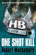 Henderson's Boys 6: One Shot Kill