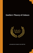 Goethe's Theory of Colours