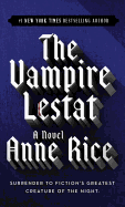The Vampire Lestat (Vampire Chronicles, Book II)