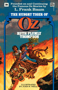 Hungry Tiger of Oz (The Wonderful Oz Books, #20) (Wonderful Oz Books (Paperback))