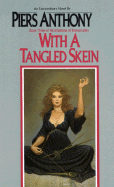 With a Tangled Skein (Incarnations of Immortality, Book 3)