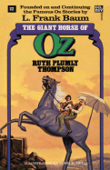 The Giant Horse of Oz (Wonderful Oz Books (Paperback))