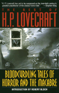 The Best of H. P. Lovecraft: Bloodcurdling Tales