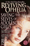 Reviving Ophelia: Saving the Selves of Adolescent