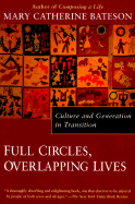 Full Circles, Overlapping Lives: Culture and Gener