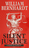 Silent Justice (Ben Kincaid)
