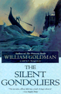 The Silent Gondoliers: A Novel