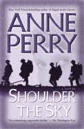 Shoulder the Sky: A Novel (World War I)