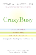CrazyBusy: Overstretched, Overbooked, and About to