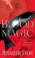 Blood Magic: A Novel