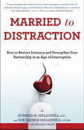 Married to Distraction: How to Restore Intimacy a