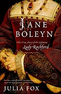Jane Boleyn: The True Story of the Infamous Lady Rochford (Random House Reader's Circle)