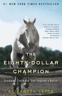 The Eighty-Dollar Champion: Snowman, the Horse Th