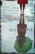 He's Gone: A Novel