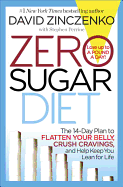 Zero Sugar Diet: The 14-Day Plan to Flatten Your
