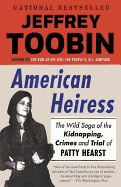 American Heiress: The Wild Saga of the Kidnapping