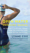 Open Water Swimming Manual: An Expert's Survival G