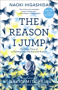 The Reason I Jump: The Inner Voice of a Thirteen-
