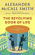 The Revolving Door of Life (44 Scotland Street Se