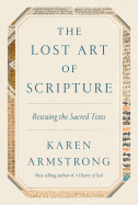 The Lost Art of Scripture: Rescuing the Sacred Te