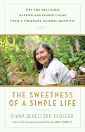 The Sweetness of a Simple Life: Tips for Healthie