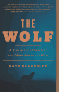 American Wolf - A True Story Of Survival And Obsession In The West