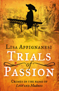 Trials of Passion: Crimes in the Name of Love and