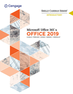 Shelly Cashman Series MicrosoftOffice 365 & Office 2019 Introductory (MindTap Course List)