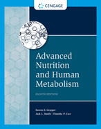 Advanced Nutrition and Human Metabolism (MindTap Course List)