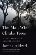 The Man Who Climbs Trees