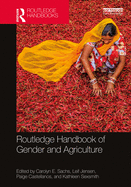 Routledge Handbook of Gender and Agriculture (Routledge Environment and Sustainability Handbooks)