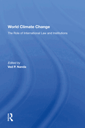 World Climate Change: The Role Of International Law And Institutions