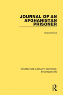 Journal of an Afghanistan Prisoner (Routledge Library Editions: Afghanistan)