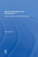 Reluctant Socialists, Rural Entrepreneurs