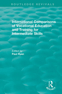 International Comparisons of Vocational Education and Training for Intermediate Skills (Routledge Revivals)