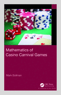 Mathematics of Casino Carnival Games (AK Peters/CRC Recreational Mathematics Series)