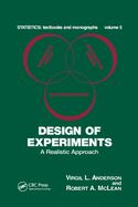 Design of Experiments: A Realistic Approach (Statistics: A Series of Textbooks and Monographs)