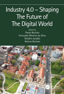Industry 4.0 ├óΓé¼ΓÇ£ Shaping The Future of The Digital World: Proceedings of the 2nd International Conference on Sustainable Smart Manufacturing (S2M 2019), 9├óΓé¼ΓÇ£11 April 2019, Manchester, UK