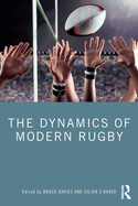 The Dynamics of Modern Rugby