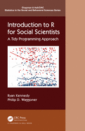 Introduction to R for Social Scientists (Chapman & Hall/CRC Statistics in the Social and Behavioral Sciences)