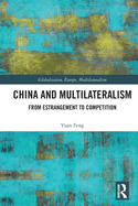 China and Multilateralism (Globalisation, Europe, and Multilateralism)