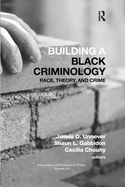 'Building a Black Criminology, Volume 24: Race, Theory, and Crime'