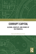 Corrupt Capital (Crimes of the Powerful)