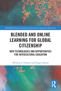 Blended and Online Learning for Global Citizenship (Routledge Research in International and Comparative Education)