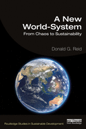 A New World-System (Routledge Studies in Sustainable Development)